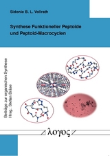 Synthese Funktioneller Peptoide und Peptoid-Macrocyclen - Sidonie B. L. Vollrath