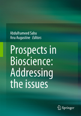 Prospects in Bioscience: Addressing the Issues - 