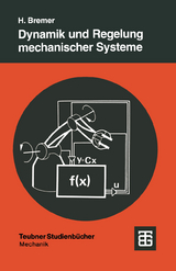 Dynamik und Regelung mechanischer Systeme - Hartmut Bremer