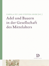 Adel und Bauern in der Gesellschaft des Mittelalters - 