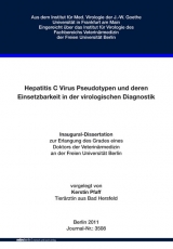 Hepatitis C Virus Pseudotypen und deren Einsetzbarkeit in der virologischen Diagnostik - Kerstin Pfaff
