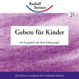 Gebete f&uuml;r Kinder - Rudolf Steiner