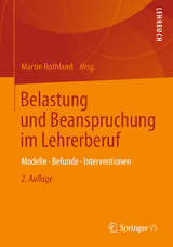 Belastung und Beanspruchung im Lehrerberuf - Rothland, Martin