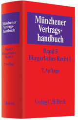 M&uuml;nchener Vertragshandbuch Bd. 5: B&uuml;rgerliches Recht I - 