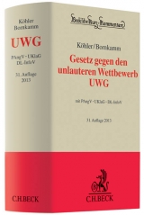 Gesetz gegen den unlauteren Wettbewerb - Helmut K&ouml;hler, Joachim Bornkamm, Adolf Baumbach, Wolfgang Hefermehl