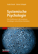 Systemische Psychologie - Guido Strunk, G&uuml;nter Schiepek