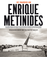 101 Trag&ouml;dien des Enrique Metinides - Enrique Metinides, Trisha Ziff