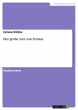 Der große Satz von Fermat -  Juliane Kühne