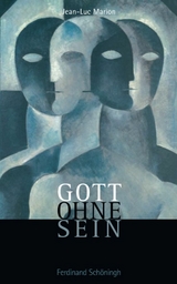 Gott ohne Sein - Jean-Luc Marion