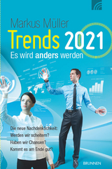 Trends 2021 - Es wird anders werden - Markus M&uuml;ller