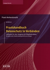 Praxishandbuch Datenschutz in Verb&auml;nden - Ralf Wickert
