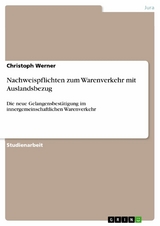 Nachweispflichten zum Warenverkehr mit Auslandsbezug -  Christoph Werner
