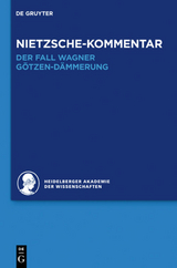 Historischer und kritischer Kommentar zu Friedrich Nietzsches Werken / Kommentar zu Nietzsches "Der Fall Wagner" und "G&ouml;tzen-D&auml;mmerung" - Andreas Urs Sommer