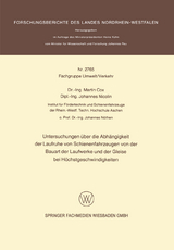Untersuchungen &uuml;ber die Abh&auml;ngigkeit der Laufruhe von Schienenfahrzeugen von der Bauart der Laufwerke und der Gleise bei H&ouml;chstgeschwindigkeiten - Martin Cox