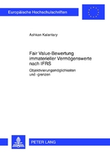Fair Value-Bewertung immaterieller Verm&ouml;genswerte nach IFRS - Ashkan Kalantary