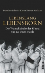 Lebenslang Lebensborn - Dorothee<br>Vankann Schmitz-K&ouml;ster  Tristan