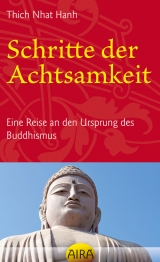 Schritte der Achtsamkeit -  Thich Nhat Hanh
