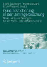 Qualit&auml;tssicherung in der Umfrageforschung - 