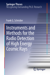 Instruments and Methods for the Radio Detection of High Energy Cosmic Rays - Frank Schr&ouml;der