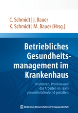Betriebliches Gesundheitsmanagement im Krankenhaus - 