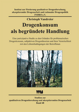 Drogenkonsum als begr&uuml;ndete Handlung - Christoph Vandreier
