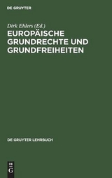 Europ&auml;ische Grundrechte und Grundfreiheiten - 