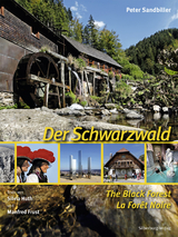 Der Schwarzwald – The Black Forest – La Forêt-Noire - Sandbiller, Peter; Frust, Manfred; Huth, Silvia