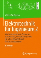 Elektrotechnik für Ingenieure 2 - Weißgerber, Wilfried