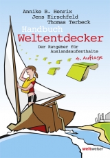 Handbuch Weltentdecker. Der Ratgeber f&uuml;r Auslandsaufenthalte - Annike B Henrix, Jens Hirschfeld, Thomas Terbeck