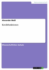 Kreditfunktionen -  Alexander Wei&szlig;