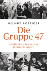 Die Gruppe 47 - Helmut B&ouml;ttiger