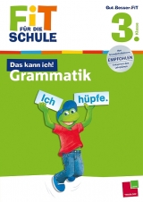 Fit f&uuml;r die Schule: Das kann ich! Grammatik. 3. Klasse - Andrea Essers