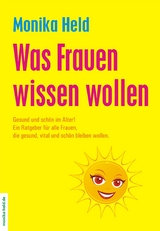 Was Frauen wissen wollen - Monika Held