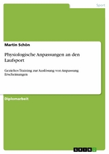 Physiologische Anpassungen an den Laufsport -  Martin Sch&ouml;n