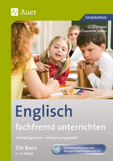 Englisch fachfremd unterrichten - Die Basis 1-4 - Anne Charlotte Sutter, Julia Strobel