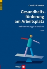 Gesundheitsförderung am Arbeitsplatz - Schneider, Cornelia
