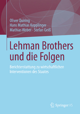 Lehman Brothers und die Folgen - Oliver Quiring, Hans Mathias Kepplinger, Mathias Weber, Stefan Gei&szlig;