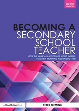 Becoming a Secondary School Teacher - Fleming, Peter