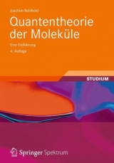 Quantentheorie der Molek&uuml;le - Joachim Reinhold
