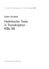 Hethitische Texte in Transkription KBo 58 - Detlev Groddek