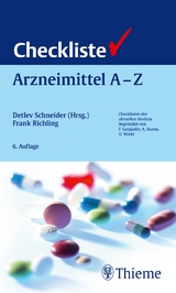 Checkliste Arzneimittel A - Z - Schneider, Detlev; Richling, Frank