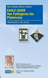EAGLE-GUIDE Von Pythagoras bis Ptolemaios - Hans Wu&szlig;ing, Menso Folkerts