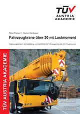 Fahrzeugkrane &uuml;ber 30 mt Lastmoment - Heimo Viertbauer, Peter Pehani