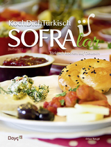 KochDichT&uuml;rkisch - SOFRAlar - T&uuml;rkisch Kochen auf Deutsch - Orhan Tan&ccedil;gil, Orkide Tan&ccedil;gil