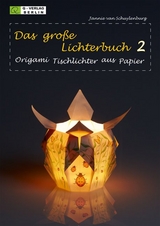Das grosse Lichterbuch 2 - Jannie van Schuylenburg