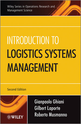 Introduction to Logistics Systems Management - Ghiani, Gianpaolo; Laporte, Gilbert; Musmanno, Roberto