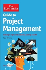 The Economist Guide to Project Management 2nd Edition - Roberts, Paul
