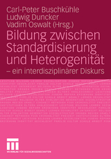 Bildung zwischen Standardisierung und Heterogenit&auml;t - 