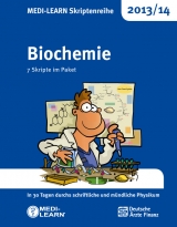 MEDI-LEARN Skriptenreihe 2013/14: Biochemie - MEDI-LEARN Verlag GbR; Eggemann, Isabel; Curth, Harald; Fehlberg, Sebastian; Adam, Matti; Rahbari, Nuh; Sabrow, Moritz; Keil, Christian