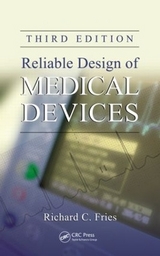 Reliable Design of Medical Devices - Fries, Richard C.